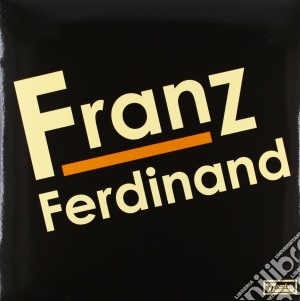 (LP Vinile) Franz Ferdinand - Franz Ferdinand lp vinile di FRANZ FERDINAND