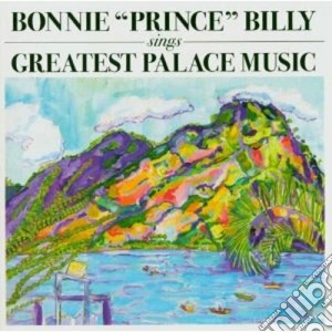 (LP Vinile) Bonnie Prince Billy - Greatest Palace Music lp vinile di Bonnie prince billy