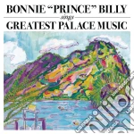 Bonnie Prince Billy - Greatest Palace cd