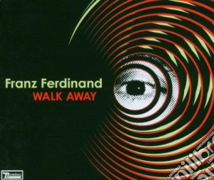 Franz Ferdinand - Walk Away (Cd Single) cd musicale di Franz Ferdinand