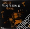 Franz Ferdinand - Ulysses Remixes cd
