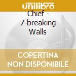 Chief - 7-breaking Walls cd