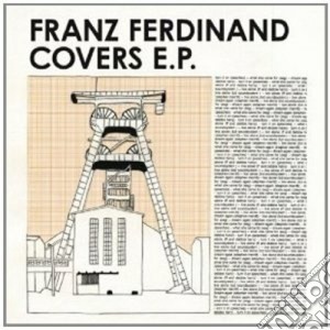 Franz Ferdinand - Covers E.P. cd musicale di Ferdinand Franz