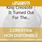 King Creosote - It Turned Out For The.. cd