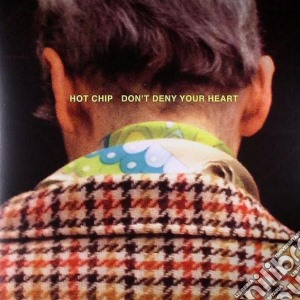 (LP Vinile) Hot Chip - Don'T Deny Your Heart lp vinile di Hot Chip