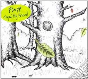 Psapp - Tiger My Friend cd musicale di PSAPP