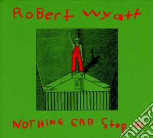 (LP Vinile) Robert Wyatt - Nothing Can Stop Us lp vinile di WYATT ROBERT