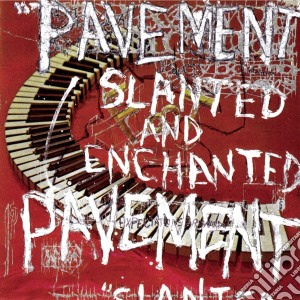Pavement - Slanted And Enchanted cd musicale di PAVEMENT