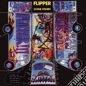 Flipper - Gone Fishin cd musicale di FLIPPER