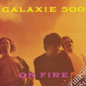 Galaxie 500 - On Fire-de Luxe Ed cd musicale di GALAXIE 500