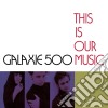 Galaxie 500 - This Is Our Music (Deluxe Edition) cd