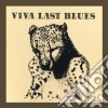 Music Palace - Viva Last Blues cd
