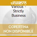 Various - Strictly Business cd