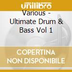 Various - Ultimate Drum & Bass Vol 1 cd