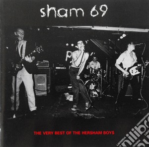 Sham 69 - The Very Best Of The Hersham Boys cd musicale di Sham 69