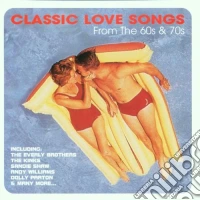Classic Love Songs From The 60S And 70S cd