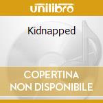 Kidnapped cd