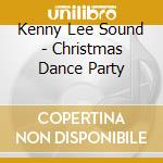 Kenny Lee Sound - Christmas Dance Party cd