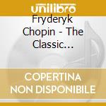 Fryderyk Chopin - The Classic Composers Series cd