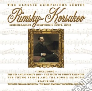 Nikolai Rimsky-Korsakov - Sheherazade Symphonic Suite cd musicale di Nikolai Rimsky