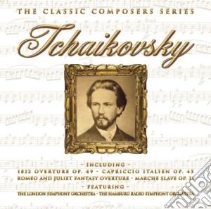 Pyotr Ilyich Tchaikovsky - Classic Composer Series cd musicale di London Symphony Orchestra,Hambur