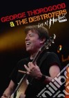 (Music Dvd) George Thorogood & The Destroyers - Live At Montreux 2013 cd