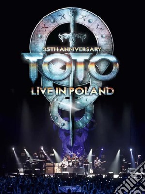 (Music Dvd) Toto - 35th Anniversary Tour Live From Poland cd musicale di    