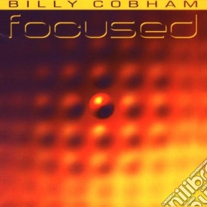 Billy Cobham - Focused cd musicale di Billy Cobham