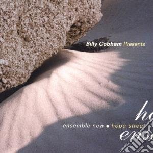 Billy Cobham - Presents: Ensemble New - Hope Street cd musicale di Billy Cobham