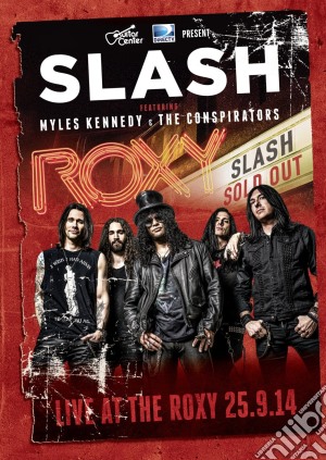 (Music Dvd) Slash Ft M. Kennedy & The Conspirators - Live At The Roxy cd musicale