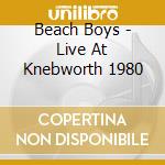 Beach Boys - Live At Knebworth 1980 cd musicale di Boys Beach