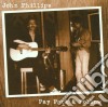 John Phillips - Pay Pack & Follow cd