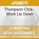 Thompson Chris - Wont Lie Down cd musicale di Chris Thompson