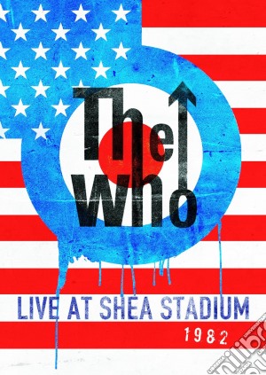(Music Dvd) Who (The) - Live At Shea Stadium 1982 cd musicale