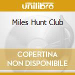 Miles Hunt Club cd musicale di HUNT MILES