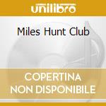 Miles Hunt Club cd