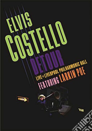 (Music Dvd) Elvis Costello - Detour Live At Liverpool cd musicale