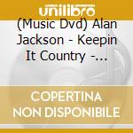 (Music Dvd) Alan Jackson - Keepin It Country - Live At Red Rocks cd musicale