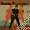 George Thorogood & The Destroyers - Ride 'til I Die cd