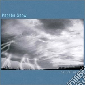 Phoebe Snow - Natural Wonder cd musicale di Phoebe Snow