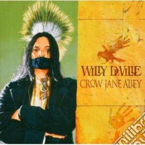Willy Deville - Crow Jane Alley cd musicale di Willy Deville