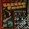 Little Feat - Highwire Act-live In cd