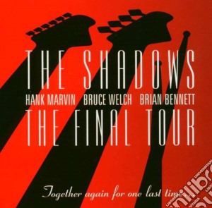 Shadows (The) - The Final Tour (2 Cd) cd musicale di SHADOWS