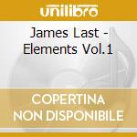 James Last - Elements Vol.1 cd