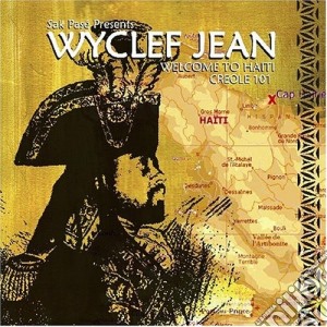Wyclef Jean - Welcome To Haiti Creole 101 cd musicale di Jean Wyclef