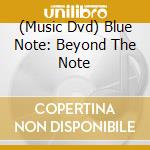 (Music Dvd) Blue Note: Beyond The Note cd