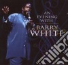 Barry White - An Evening With cd