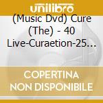 (Music Dvd) Cure (The) - 40 Live-Curaetion-25 Anniversary (2 Dvd+4 Cd) cd
