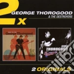 George Thorogood - Ride'til I Die/30th (2 Cd) cd