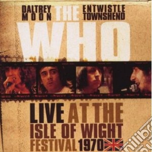 Who (The) - Live At The Isle Of cd musicale di WHO